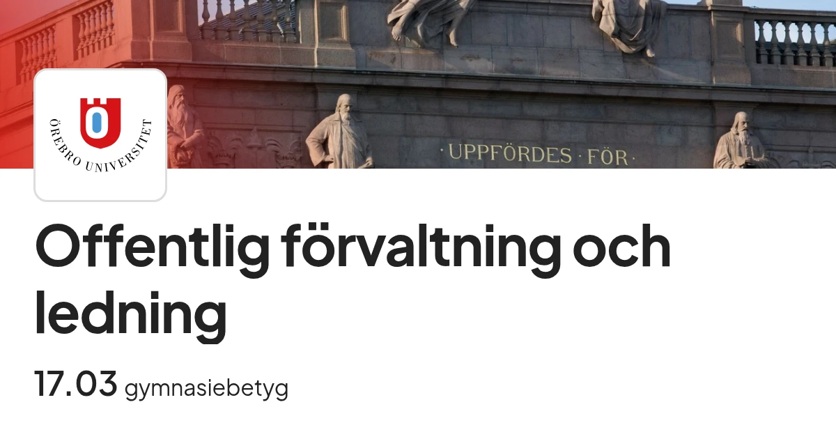 Offentlig förvaltning och ledning Örebro - Antagningspoäng